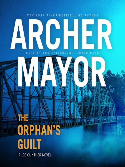 Title details for The Orphan's Guilt by Archer Mayor - Available